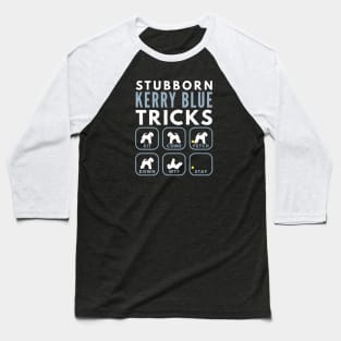 Stubborn Kerry Blue Terrier Tricks - Dog Training Baseball T-Shirt
